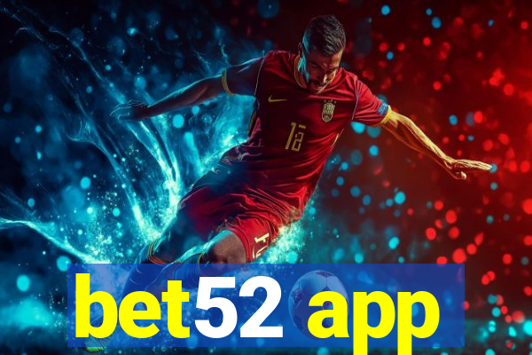 bet52 app